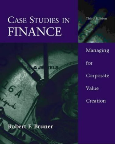 Beispielbild fr Case Studies In Finance:Managing For Corporate Value Creation zum Verkauf von HPB-Red
