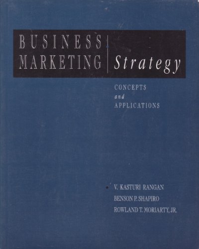 Stock image for Business Marketing Strategy: Concepts and Applications (MCGRAW HILL/IRWIN SERIES IN MARKETING) for sale by GF Books, Inc.