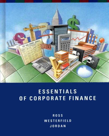 Essentials of Corporate Finance (Irwin Series in Finance) (9780256169867) by [???]