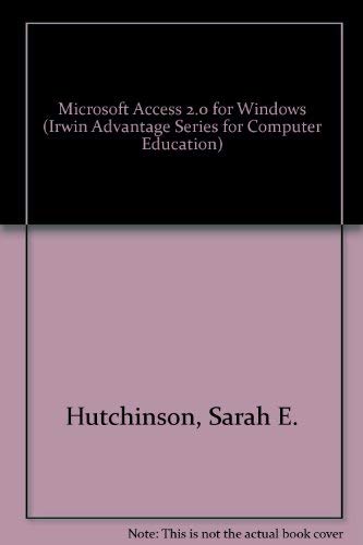 Access 2.0 for Windows (Irwin Series in Undergraduate Accounting) (9780256176063) by Hutchinson, Sarah E.