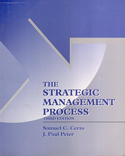 The Strategic Management Process (9780256181494) by Certo, Samuel C.; Peter J. Paul