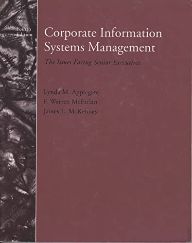 Imagen de archivo de Corporate Information Systems Management : The Issues Facing Senior Executives a la venta por Better World Books