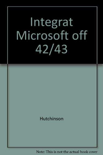 Integrating Microsoft Office version 4.2/4.3 (The Irwin advantage series for computer education) (9780256189216) by Hutchinson, Sarah E