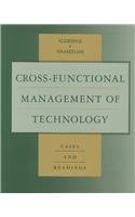 Cross-Functional Management of Technology, Cases and Readings