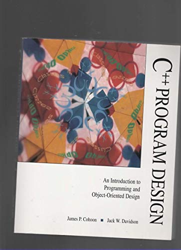 Imagen de archivo de C++ Program Design : An Introduction to Programming and Object-Oriented Design a la venta por Better World Books