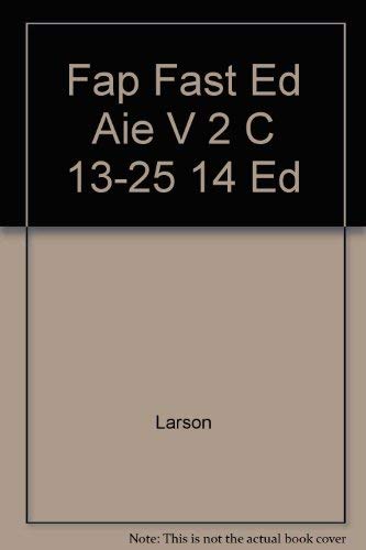 Fap Fast Ed Aie V 2 C 13-25 14 Ed (9780256201130) by Kermit D Larson