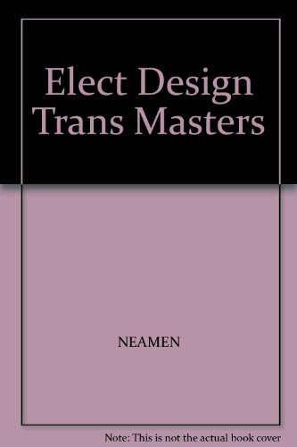 Transparency masters to accompany electronic circuit analysis and design (9780256203103) by Neamen, Donald A