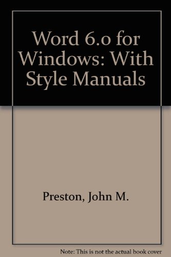 Word 6.0 for Windows with Style Manuals (9780256204377) by Ferrett, Robert; Preston, John M.