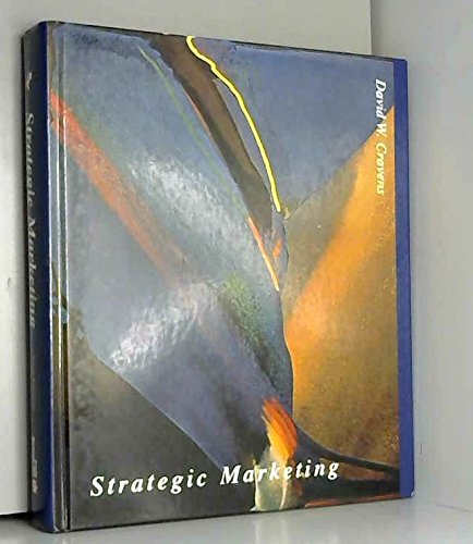 Strategic Marketing (MCGRAW HILL/IRWIN SERIES IN MARKETING) (9780256214383) by Cravens, David W.