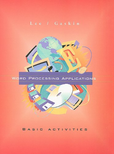 Word Processing Applications: Basic Activities (9780256220377) by Lee, Jo Ann; Gaskin, Shelley