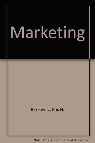 Marketing (9780256220735) by Berkowitz, Eric N.; Hartley, Steven W.; Rudelius, William; Kerin, Roger A.; Berkowitz, Eric N., Et Al.