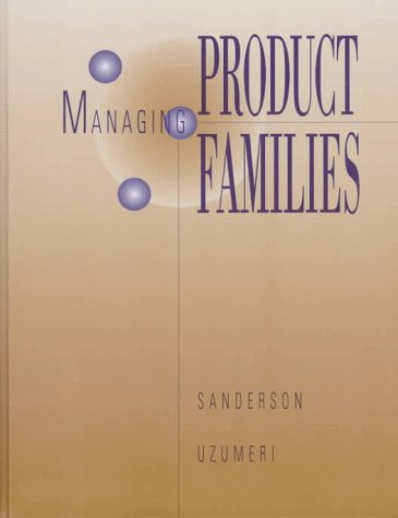 Managing Product Families (9780256228977) by Sanderson, Susan Walsh; Uzumeri, Mustafa