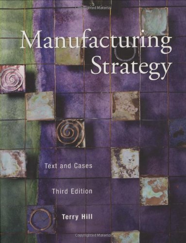 Stock image for Manufacturing Strategy: Text and Cases for sale by Blue Vase Books