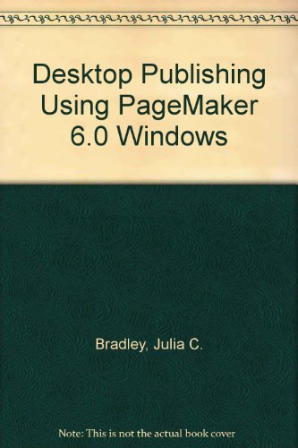 Stock image for Desktop Publishing Using PageMaker 6.0 Windows for sale by Wonder Book