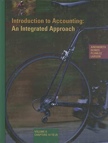 Beispielbild fr Introduction to Accounting: An Integrated Approach: Volume II, Chapters 14 to 25 zum Verkauf von Iridium_Books