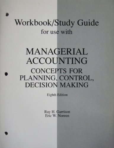 Stock image for Workbook/Study Guide for Use With Managerial Accounting: Concepts for Planning, Control, Decision Making for sale by BookHolders