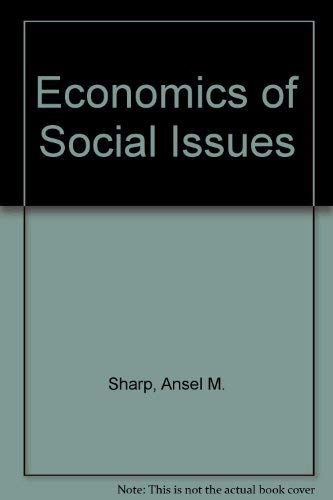 Economics of Social Issues (9780256236361) by Sharp, Ansel M.; Grimes, Paul W.; Register, Charles A.