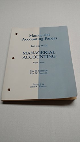 Managerial Accounting Papers for Use With Managerial Accounting (9780256237610) by Garrison, Ray H.