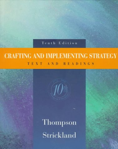 Stock image for Crafting and Implementing Strategy: Text and Readings for sale by Top Notch Books