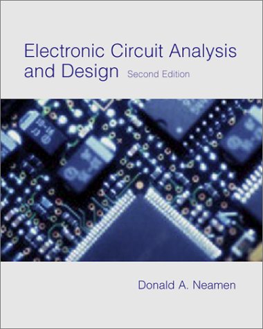 9780256261158: Electronic Circuit Analysis and Design (Mcgraw-Hill Series in Electrical and Computer Engineering)