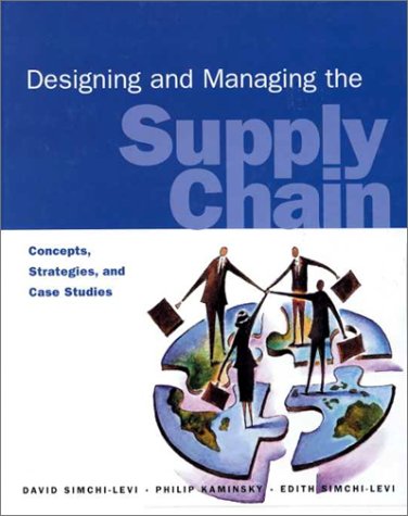 Imagen de archivo de Designing and Managing the Supply Chain: Concepts, Strategies, and Case Studies a la venta por GF Books, Inc.