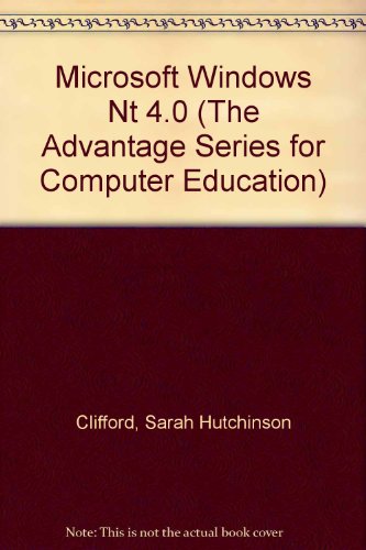 9780256263381: Advantage Series: Microsoft Windows NT Version 4.0