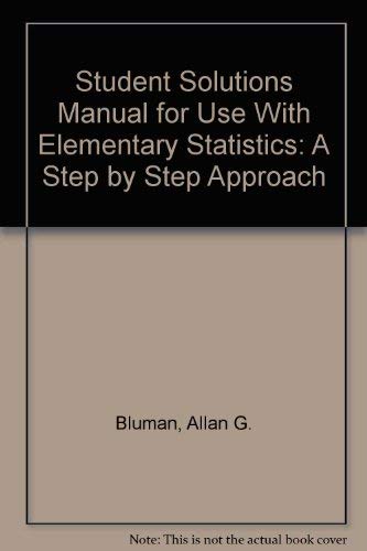 Stock image for Student Solutions Manual for Use With Elementary Statistics: A Step by Step Approach for sale by HPB-Red