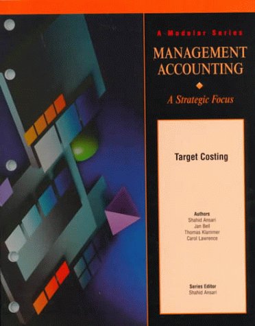 Target Costing Version 1.1 (Module (9780256271454) by Ansari, Shahid; Bell, Janice; Klammer, Thomas; Lawrence, Carol; Ansari, Shahid L.