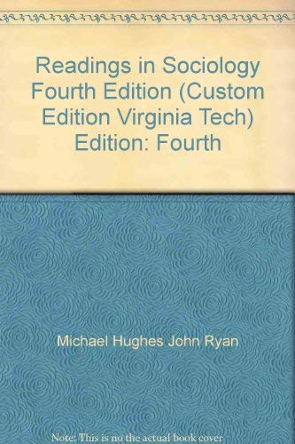 Beispielbild fr Readings in Sociology Fourth Edition (Custom Edition Virginia Tech) zum Verkauf von BookHolders