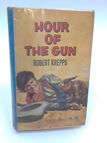 Hour of the Gun (9780257650609) by Robert Krepps