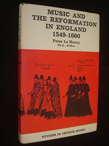 Beispielbild fr Music and Reformation in England 1549-1660 zum Verkauf von Better World Books