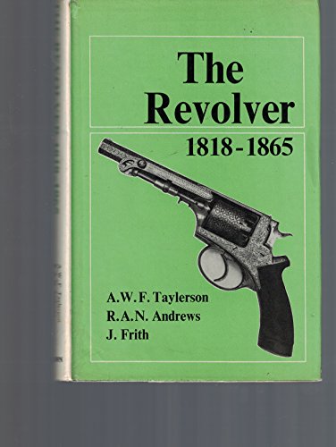 9780257666945: The Revolver 1818-65
