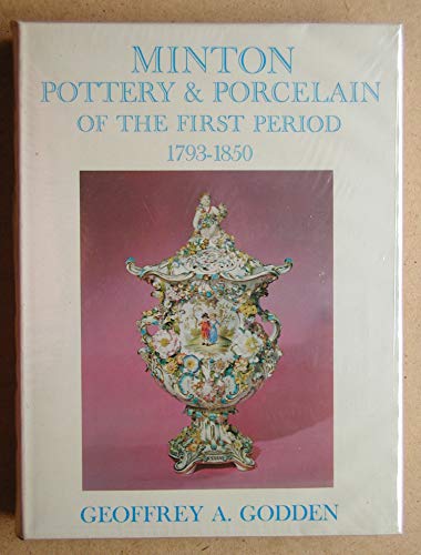 9780257667171: Minton pottery & porcelain of the first period, 1793-1850