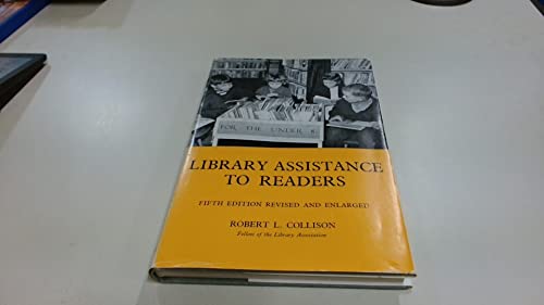 Stock image for Library Assistance to Readers (New Librarianship) for sale by ThriftBooks-Dallas