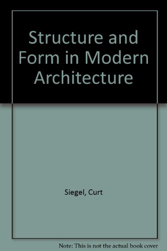 9780258967089: Structure and Form in Modern Architecture