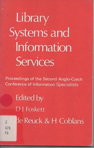 Imagen de archivo de Library Systems and Information Services : Proceedings of the Second Anglo-Czech Conference of Information Specialists a la venta por Better World Books