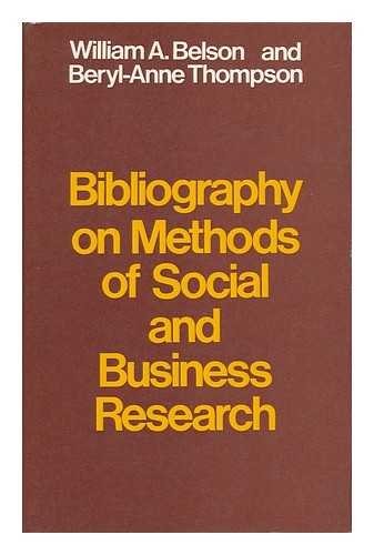 Beispielbild fr Bibliography on Methods of Social and Business Research zum Verkauf von Bernhard Kiewel Rare Books