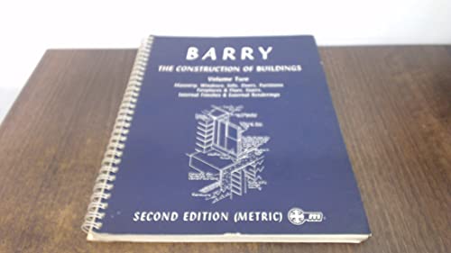 Beispielbild fr The Construction of Buildings Volume 2 : Masonry, Windows, Sills, Doors, Partitions, Fireplaces and Flues, Stairs, Internal Finishes and External Renderings zum Verkauf von Sarah Zaluckyj