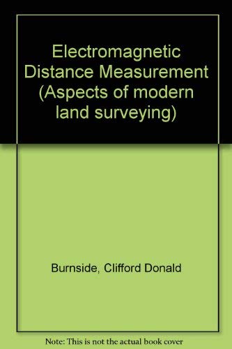 Stock image for Electromagnetic distance measurement (Aspects of modern land surveying) for sale by Wonder Book