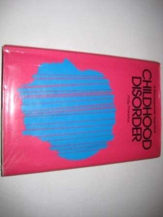 Beispielbild fr Childhood Disorder: A Psychosomatic Approach zum Verkauf von G. & J. CHESTERS