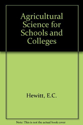 9780258969588: Agricultural Science for Schools and Colleges