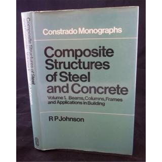 Stock image for Composite structures of steel and concrete .(Constrado monographs). VOLUME 1 ; Beams , Columns, Frames and Applications in Building for sale by Chapter 1