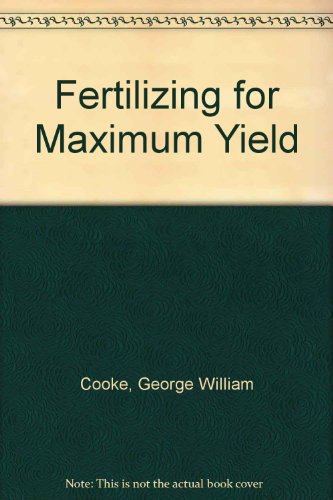Beispielbild fr Fertilizing for Maximum Yield zum Verkauf von Anybook.com