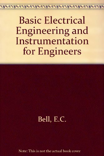 Stock image for Basic Electrical Engineering and Instrumentation for Engineers for sale by AwesomeBooks