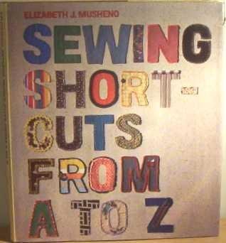 Stock image for Sewing Shortcuts from A.to Z. for sale by WorldofBooks