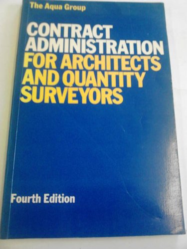 Stock image for Contract Administration for Architects and Quantity Surveyors for sale by Mispah books