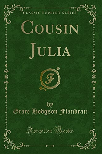 Beispielbild fr Cousin Julia Classic Reprint zum Verkauf von PBShop.store US