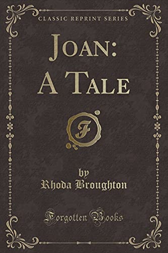 Stock image for Joan A Tale Classic Reprint for sale by PBShop.store US