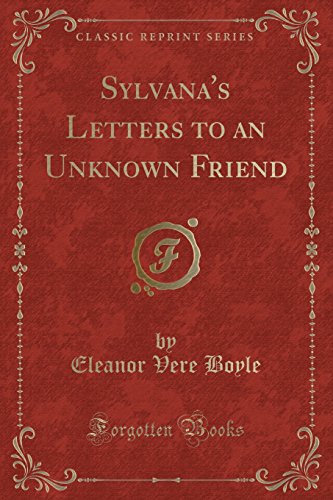 Stock image for Sylvana's Letters to an Unknown Friend (Classic Reprint) for sale by PBShop.store US