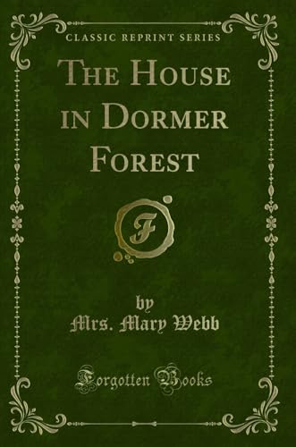 9780259021650: The House in Dormer Forest (Classic Reprint)